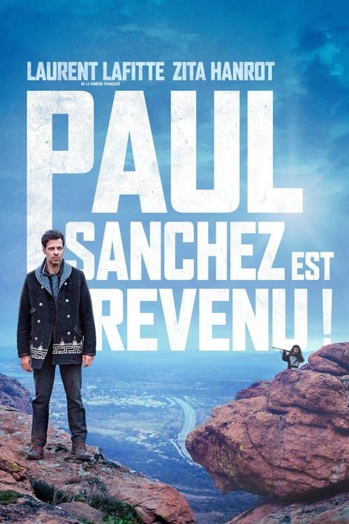 Paul Sanchez Is Back! movie poster