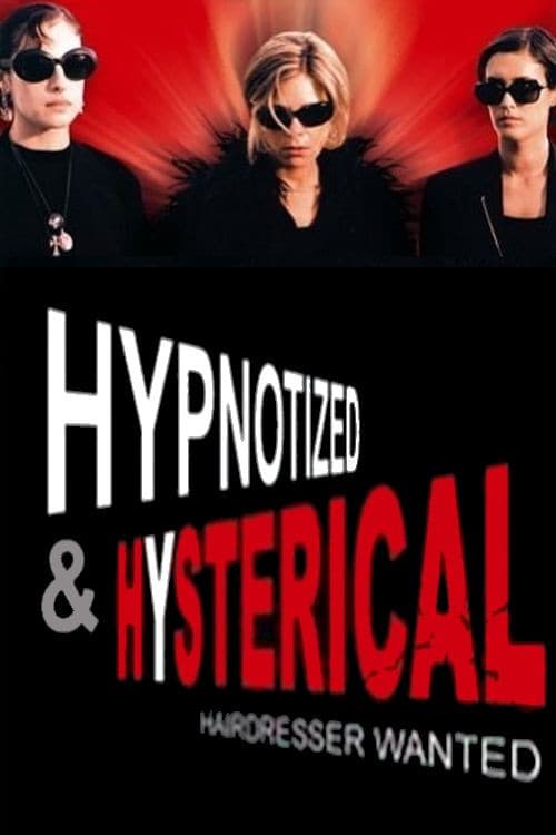 Hypnotized and Hysterical (Hairstylist Wanted) movie poster