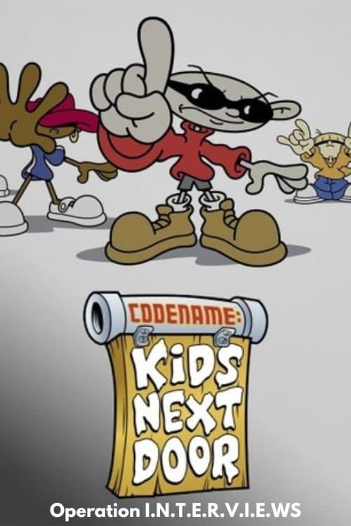 Codename: Kids Next Door: Operation I.N.T.E.R.V.I.E.W.S. movie poster