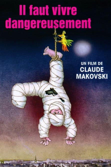 One Must Live Dangerously movie poster