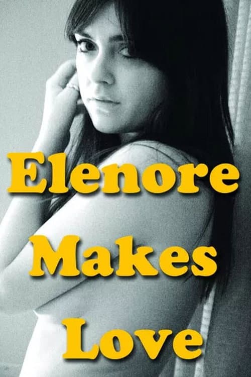 Elenore Makes Love movie poster