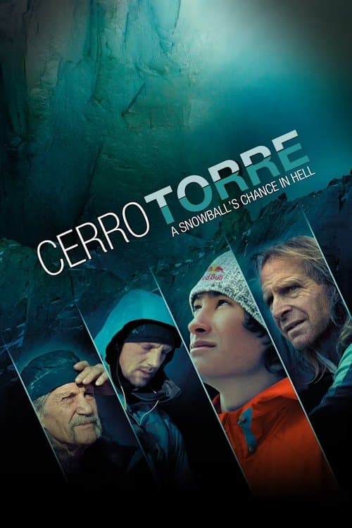 Cerro Torre: A Snowball's Chance in Hell movie poster