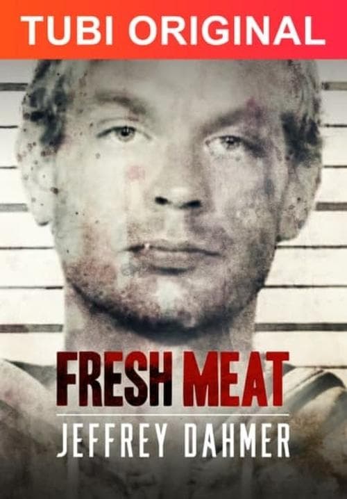 Fresh Meat: Jeffrey Dahmer movie poster