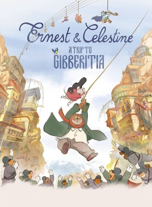 Ernest & Celestine: A Trip to Gibberitia movie poster