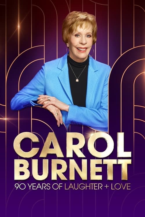 Carol Burnett: 90 Years of Laughter + Love movie poster