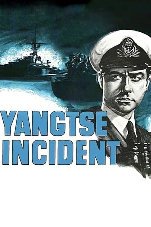 Yangtse Incident: The Story of H.M.S. Amethyst movie poster