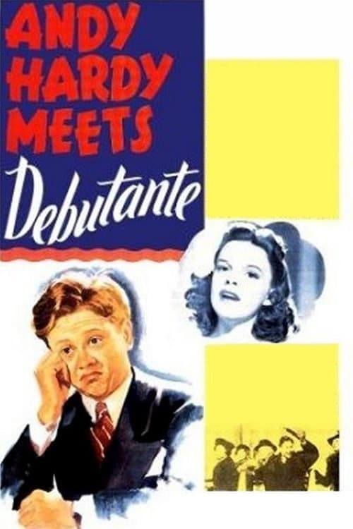 Andy Hardy Meets Debutante movie poster