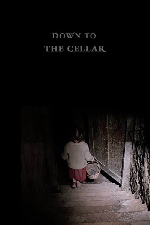 Down to the Cellar movie poster