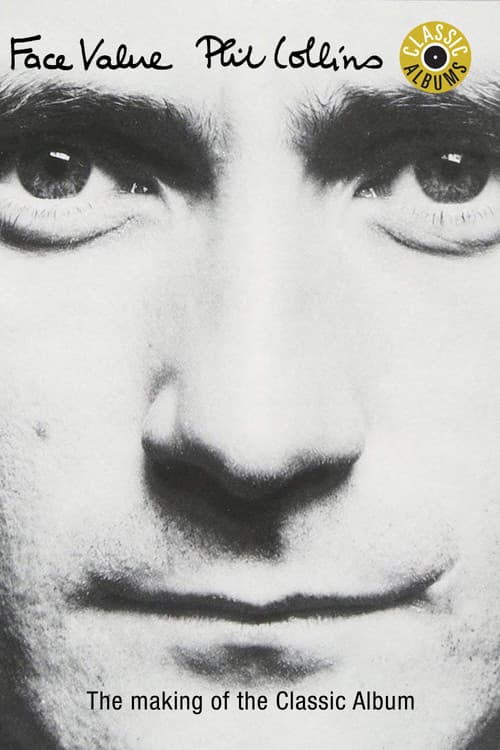 Classic Albums: Phil Collins - Face Value movie poster