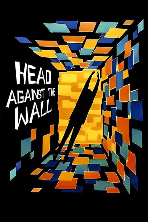 Head Against the Wall movie poster