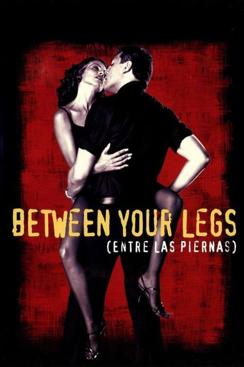 Between Your Legs movie poster