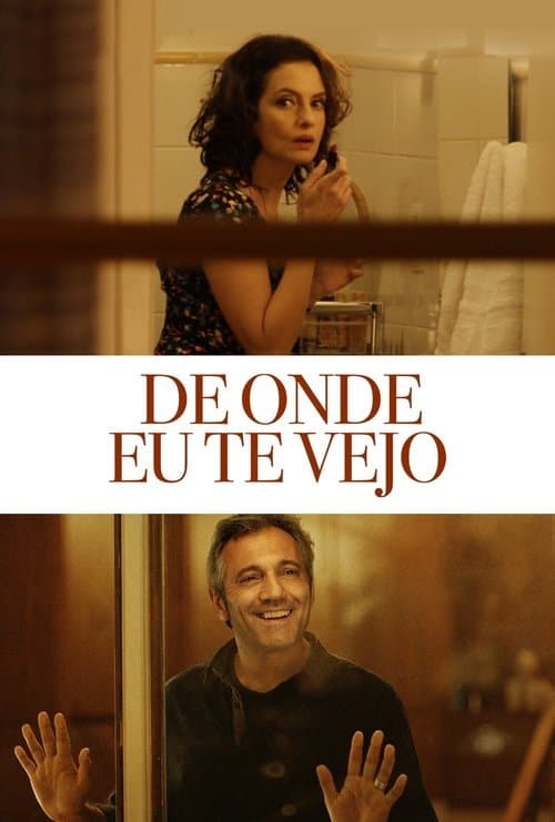 De Onde Eu Te Vejo movie poster