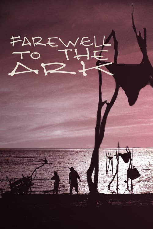 Farewell to the Ark movie poster