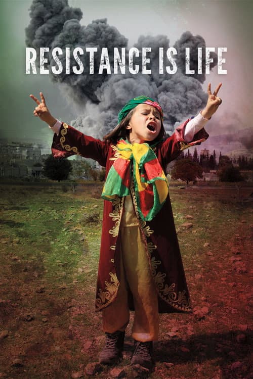 Resistance Is Life movie poster