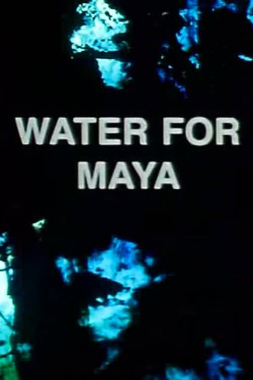 Water for Maya movie poster