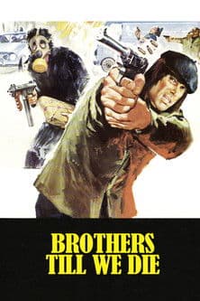 Brothers Till We Die movie poster