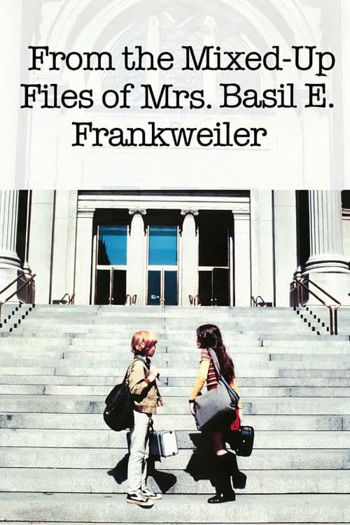 From the Mixed-Up Files of Mrs. Basil E. Frankweiler movie poster