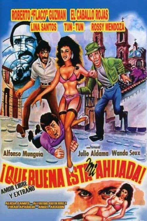 ¡Qué buena está mi ahijada! movie poster