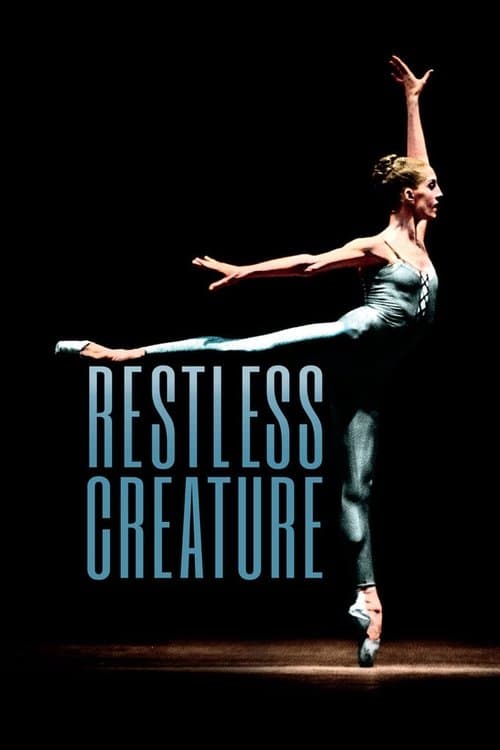 Restless Creature: Wendy Whelan movie poster