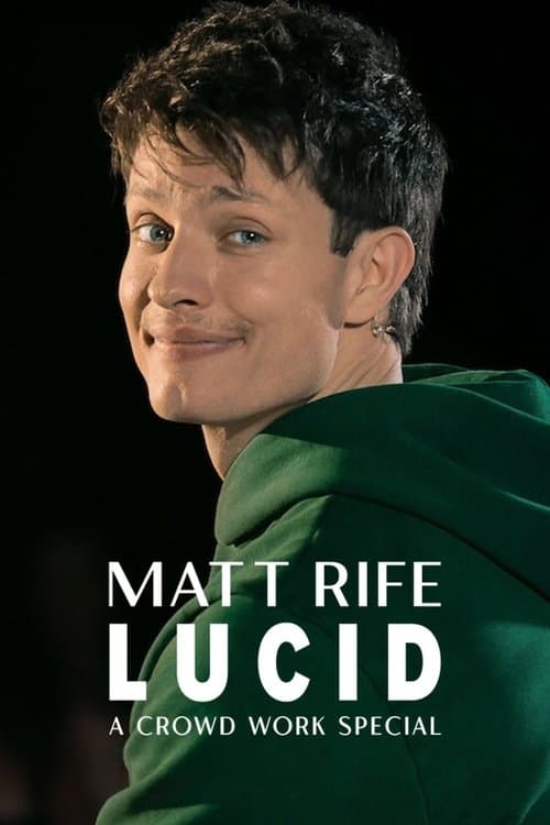 Matt Rife: Lucid - A Crowd Work Special movie poster
