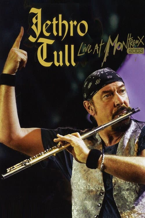 Jethro Tull: Live At Montreux 2003 movie poster