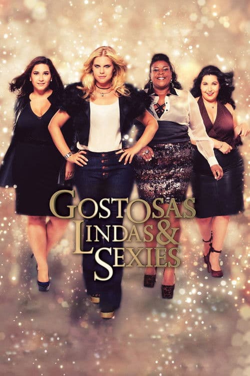 Gostosas, Lindas e Sexies movie poster