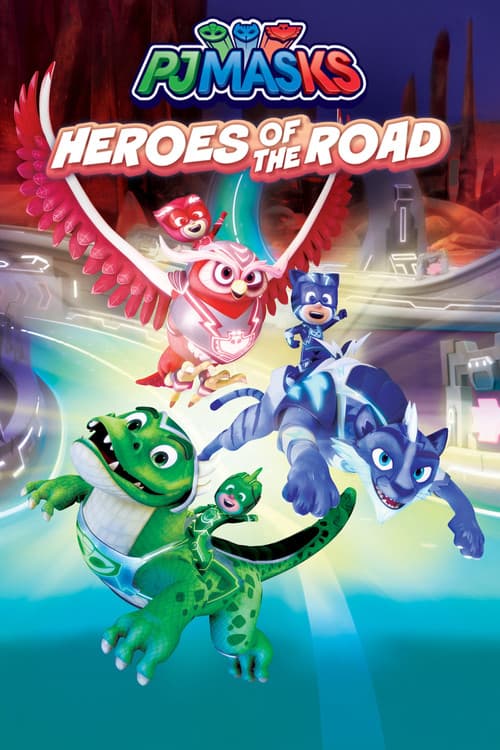 PJ Masks: Heroes of the Road movie poster