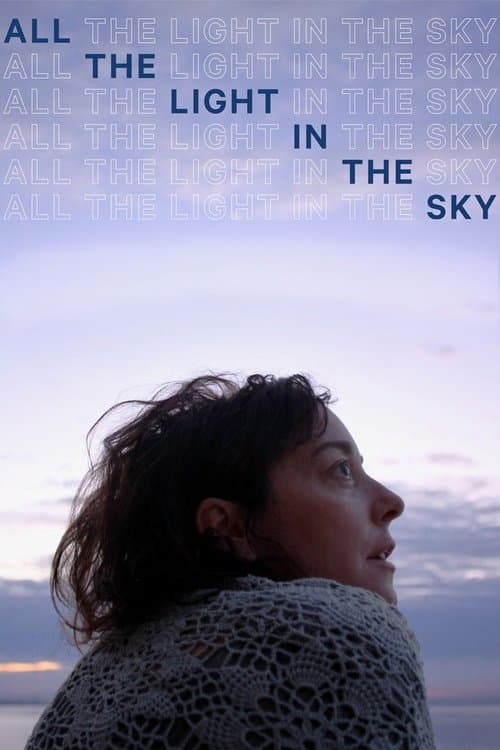 All the Light in the Sky movie poster