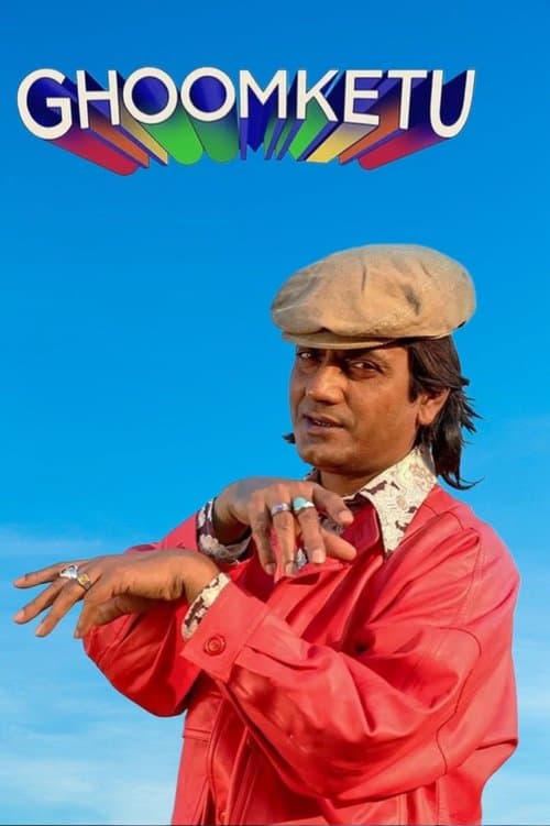 Ghoomketu movie poster