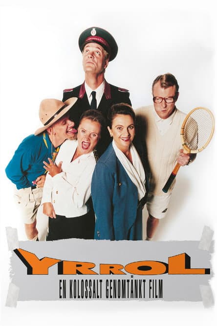 Yrrol: An Enormously Well Thought Out Movie movie poster