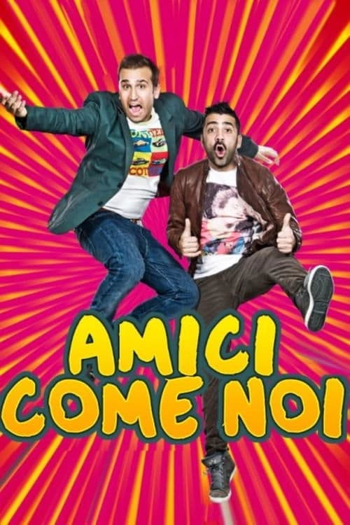 Amici come noi movie poster