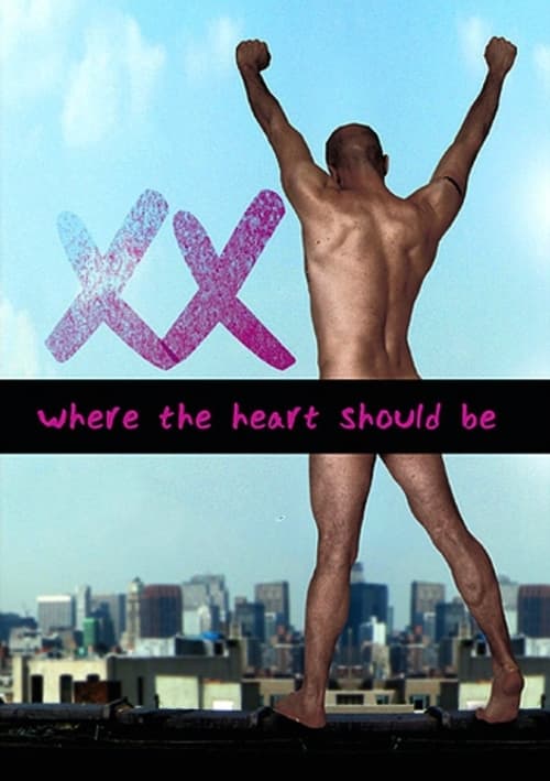 Xx: Where Your Heart Should Be movie poster