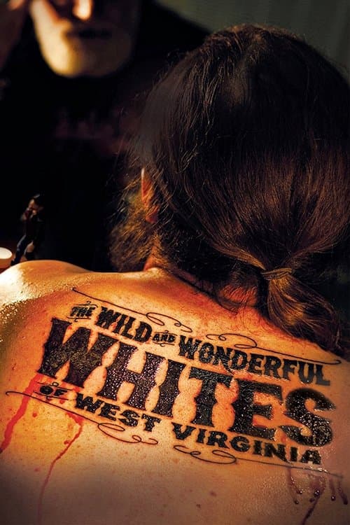 The Wild and Wonderful Whites of West Virginia movie poster