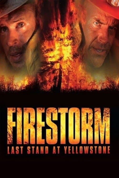 Firestorm: Last Stand at Yellowstone movie poster