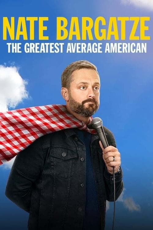 Nate Bargatze: The Greatest Average American movie poster