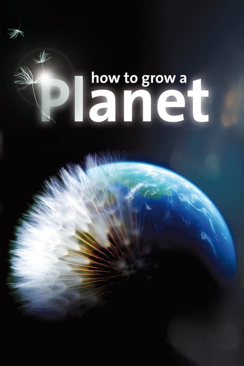 How to Grow a Planet movie poster