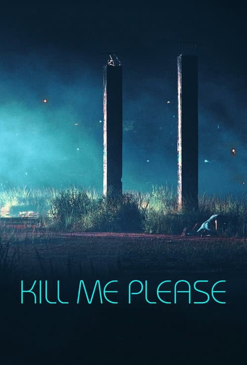 Kill Me Please movie poster