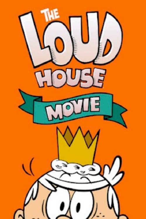 The Loud House Movie movie poster