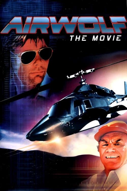 Airwolf: The Movie movie poster
