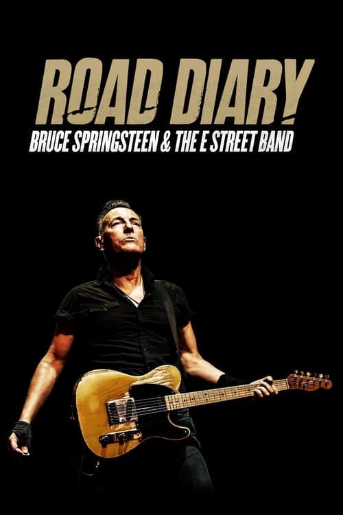 Road Diary: Bruce Springsteen and The E Street Band movie poster