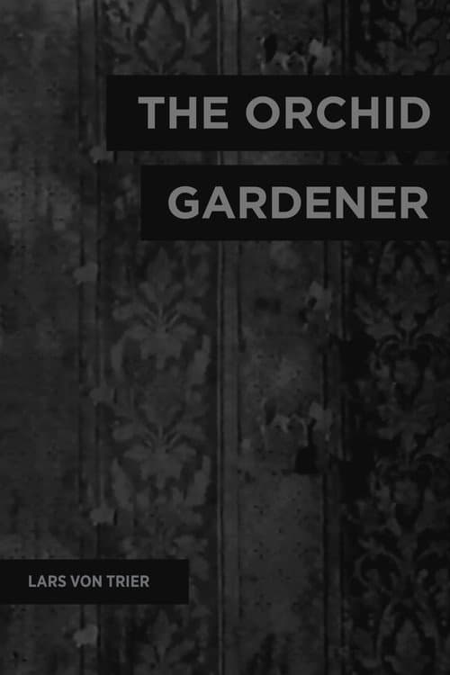 The Orchid Gardener movie poster