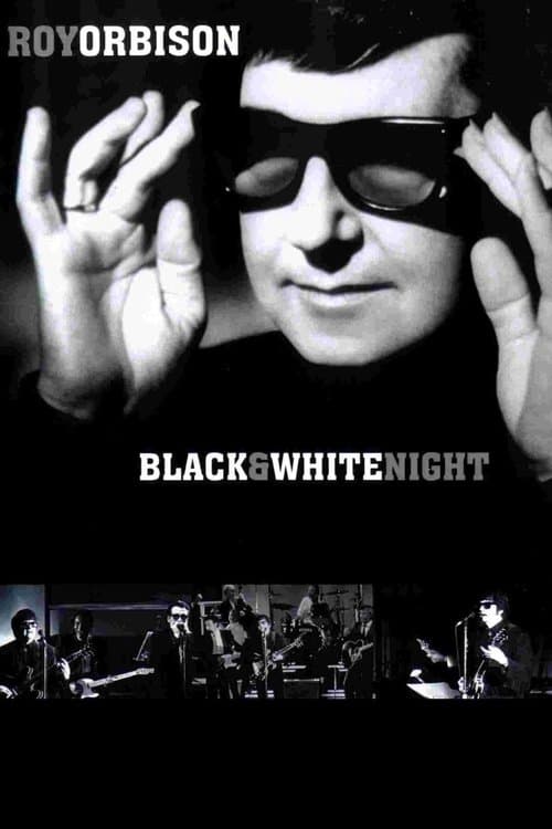 Roy Orbison and Friends: A Black and White Night movie poster