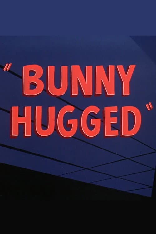 Bunny Hugged movie poster