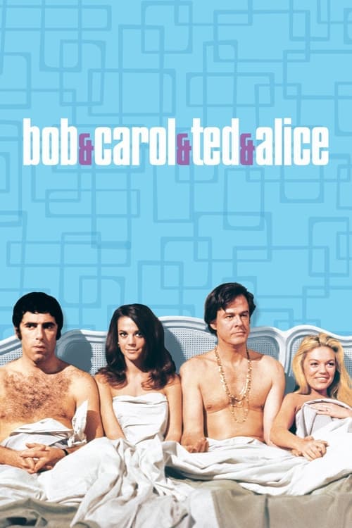 Bob & Carol & Ted & Alice movie poster