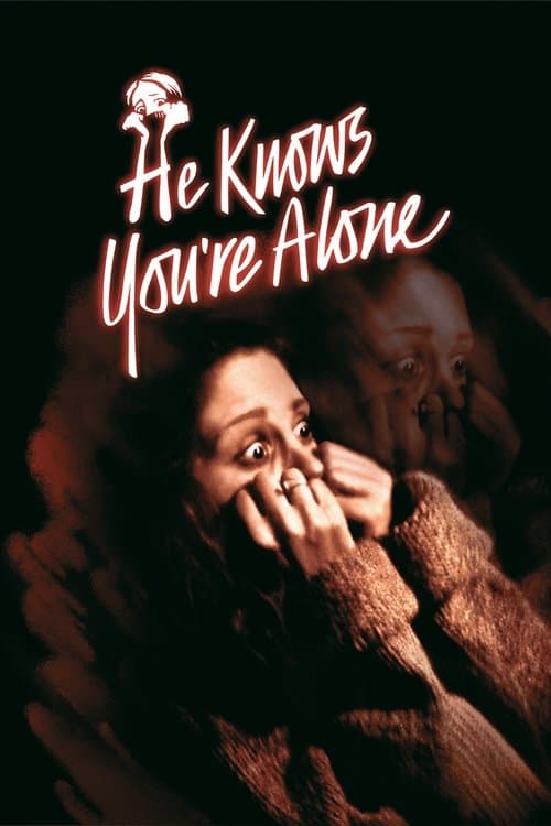 He Knows You're Alone movie poster