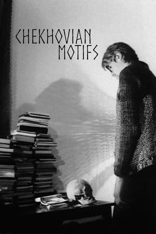 Chekhovian Motifs movie poster