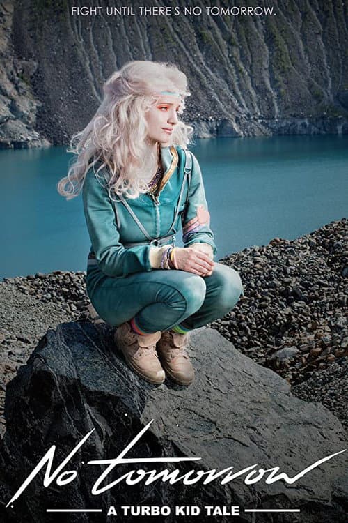 No Tomorrow: A Turbo Kid Tale movie poster
