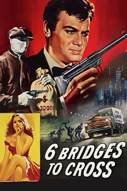 Six Bridges to Cross movie poster