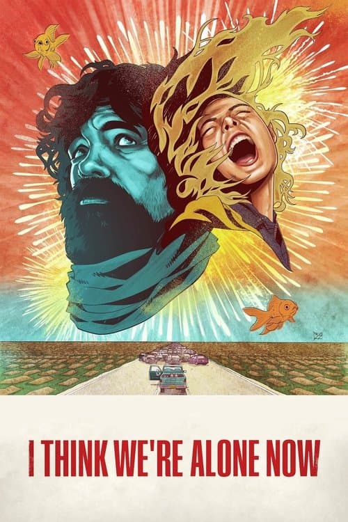I Think We're Alone Now movie poster