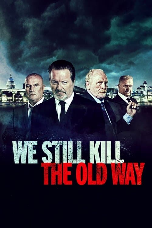 We Still Kill the Old Way movie poster